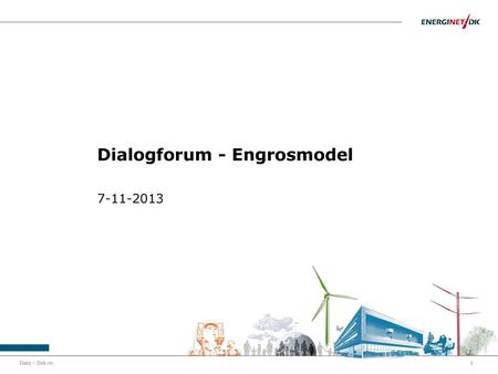 Dialogforum - Engrosmodel