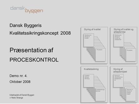 Præsentation af PROCESKONTROL Dansk Byggeris
