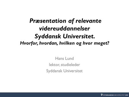 Hans Lund lektor, studieleder Syddansk Universitet