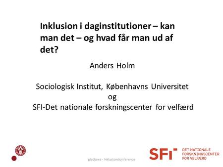 Anders Holm Sociologisk Institut, Københavns Universitet og