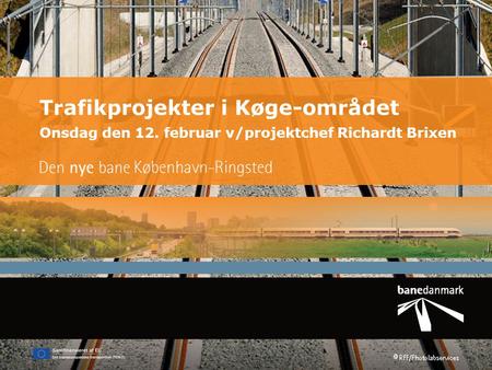 Trafikprojekter i Køge-området Onsdag den 12
