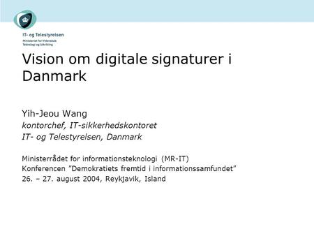 Vision om digitale signaturer i Danmark