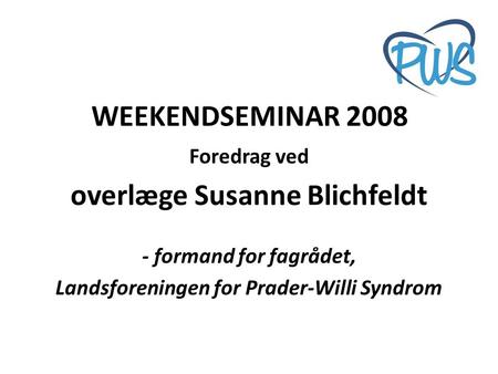 overlæge Susanne Blichfeldt Landsforeningen for Prader-Willi Syndrom