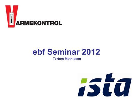 Ebf Seminar 2012 Torben Mathiasen.