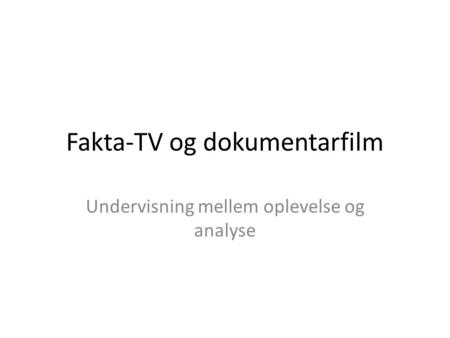 Fakta-TV og dokumentarfilm