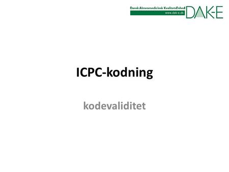 ICPC-kodning kodevaliditet.