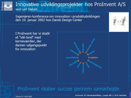 Innovative udviklingsprojekter hos ProInvent A/S ved Leif Dalum