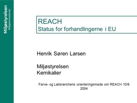 REACH Status for forhandlingerne i EU