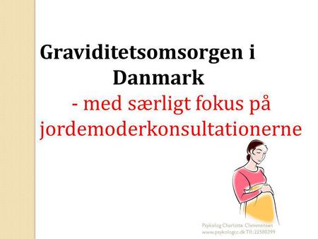 Graviditetsomsorgen i Danmark