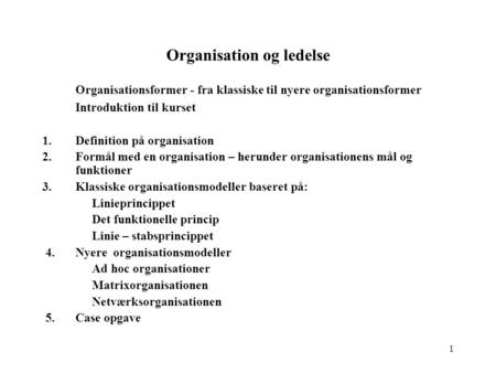 Organisation og ledelse