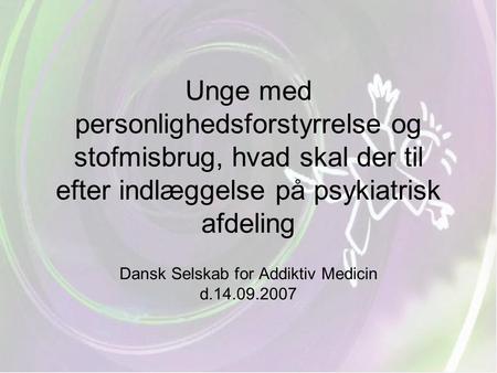 Dansk Selskab for Addiktiv Medicin d