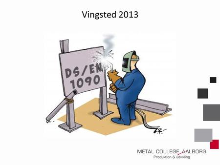 Vingsted 2013.