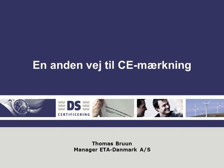 Thomas Bruun Manager ETA-Danmark A/S