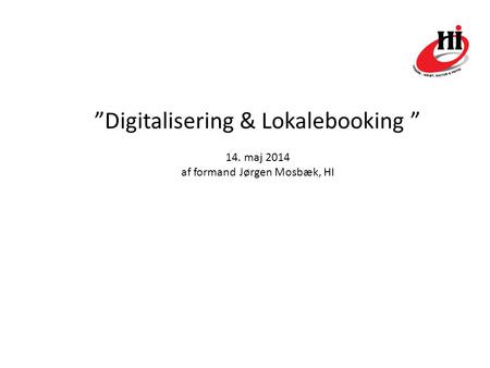 ”Digitalisering & Lokalebooking ”