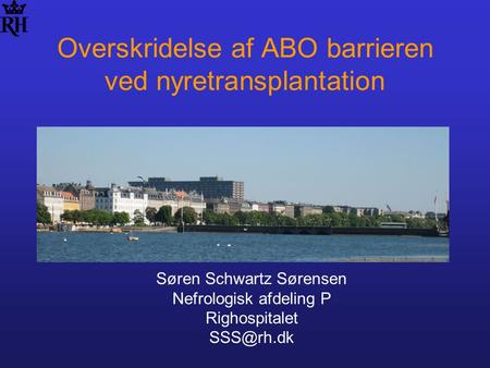 Overskridelse af ABO barrieren ved nyretransplantation