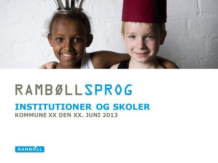 Institutioner og skoler Kommune XX Den XX. JUNI 2013