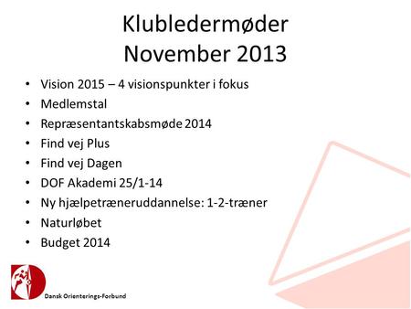 Klubledermøder November 2013