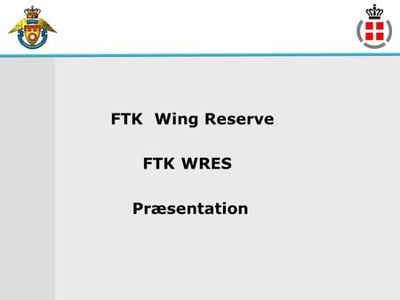 FTK Wing Reserve FTK WRES Præsentation.