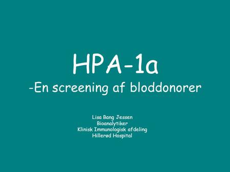 HPA-1a -En screening af bloddonorer