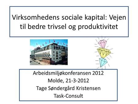 Arbeidsmiljøkonferansen 2012 Molde, Tage Søndergård Kristensen