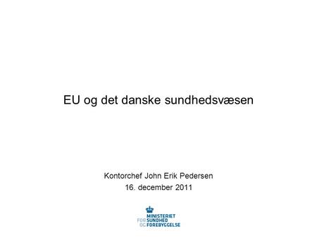 EU og det danske sundhedsvæsen