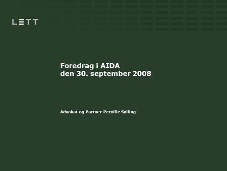 Foredrag i AIDA den 30. september 2008