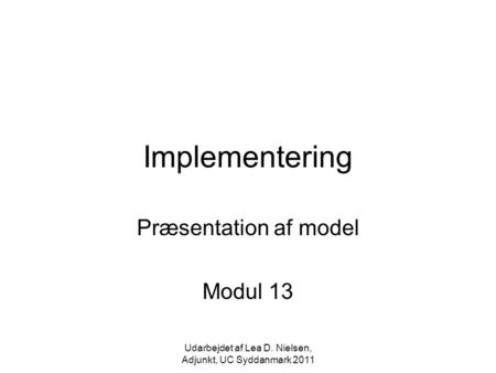Præsentation af model Modul 13