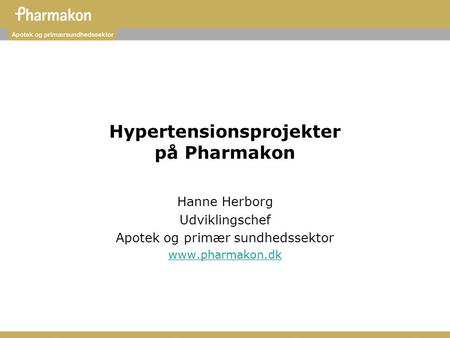 Hypertensionsprojekter på Pharmakon