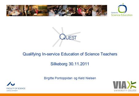 Qualifying In-service Education of Science Teachers Silkeborg
