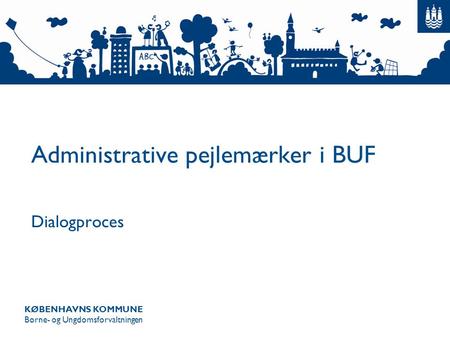 Administrative pejlemærker i BUF