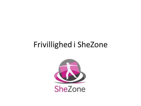 Frivillighed i SheZone