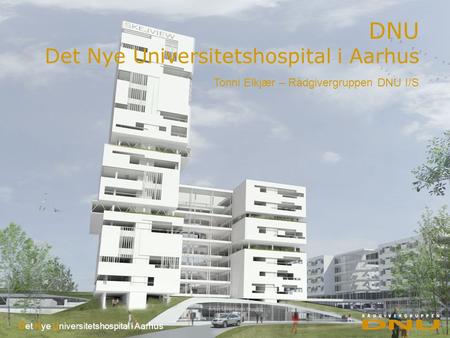 DNU Det Nye Universitetshospital i Aarhus
