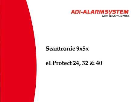 Scantronic 9x5x eLProtect 24, 32 & 40