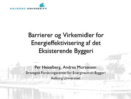 Per Heiselberg, Andrea Mortensen