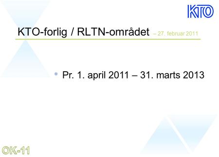 KTO-forlig / RLTN-området – 27. februar 2011
