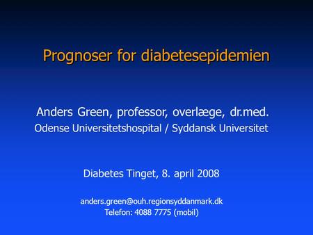 Prognoser for diabetesepidemien