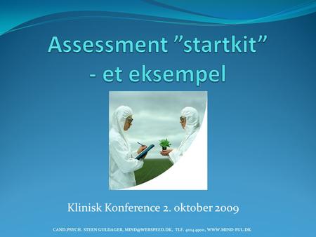 Assessment ”startkit” - et eksempel