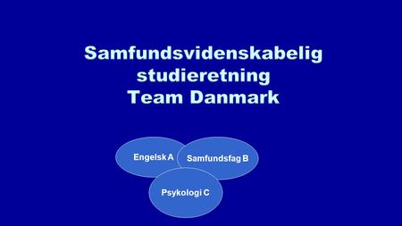 Samfundsvidenskabelig studieretning Team Danmark