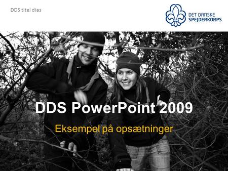 DDS PowerPoint 2009 Eksempel på opsætninger DDS titel dias.