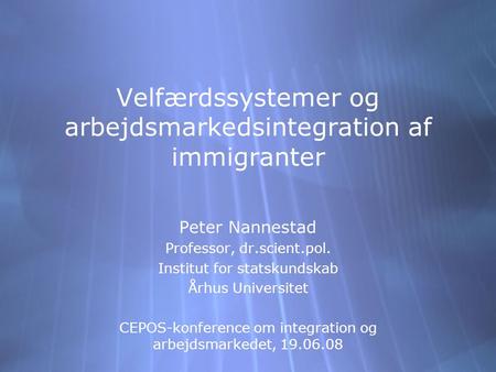 Velfærdssystemer og arbejdsmarkedsintegration af immigranter