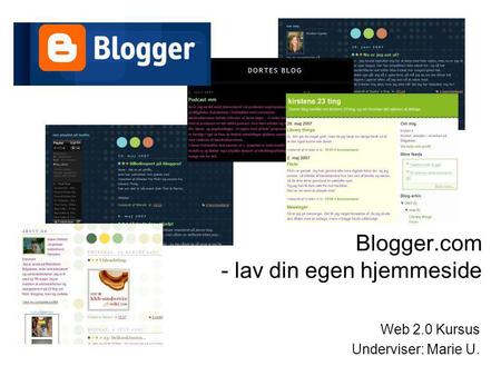 Blogger.com - lav din egen hjemmeside
