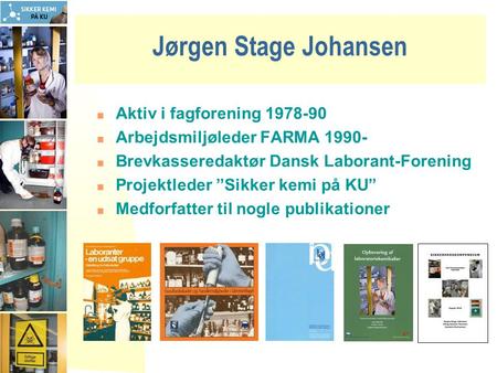 Jørgen Stage Johansen Aktiv i fagforening