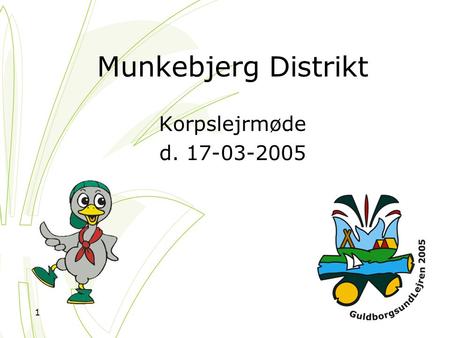 Munkebjerg Distrikt Korpslejrmøde d. 17-03-2005.