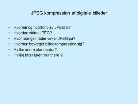 JPEG kompression af digitale billeder