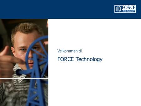 Velkommen til FORCE Technology.