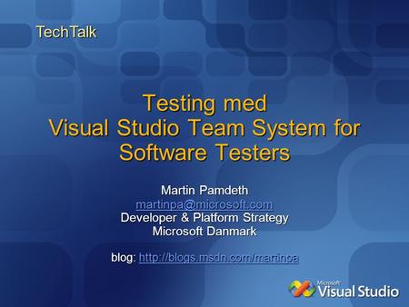 Testing med Visual Studio Team System for Software Testers
