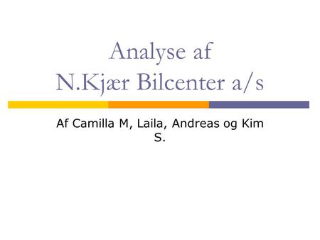 Analyse af N.Kjær Bilcenter a/s