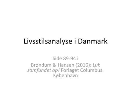Livsstilsanalyse i Danmark