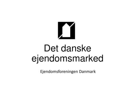 Det danske ejendomsmarked