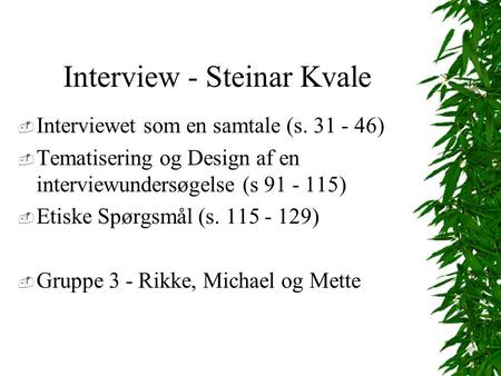 Interview - Steinar Kvale